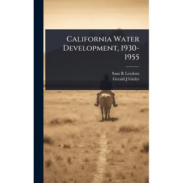 California Water Development, 1930-1955