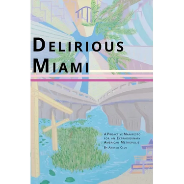 Delirious Miami