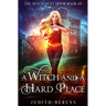 A Witch And A Hard Place