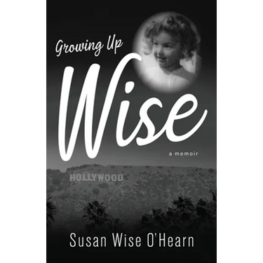Growing Up Wise: A Memoir