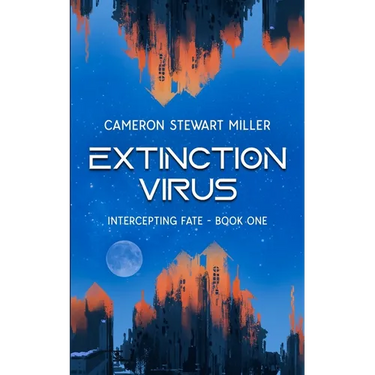 Intercepting Fate - Book One: Extinction Virus
