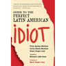 Guide to the Perfect Latin American Idiot