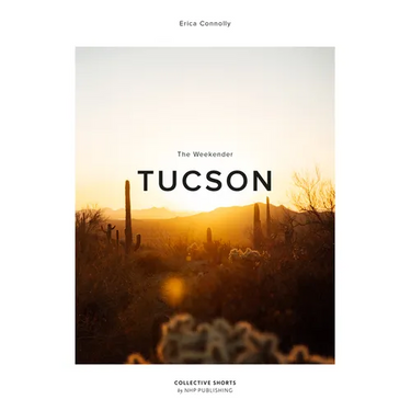 The Weekender Tucson