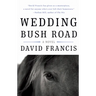 Wedding Bush Road