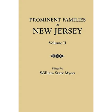 Prominent Families of New Jersey. in Two Volumes. Volume II