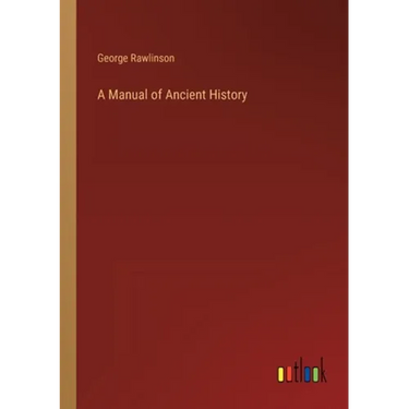 A Manual of Ancient History