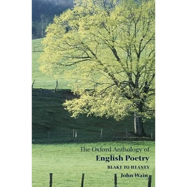 The Oxford Anthology of English Poetry: Volume II: Blake to Heaney