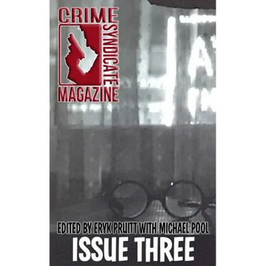 Crime Syndicate Magazine Issue Three