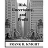 Risk, Uncertainty, and Profit