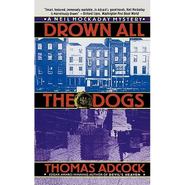 Drown All the Dogs