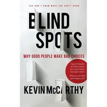 BlindSpots: Why Good People Make Bad Choices