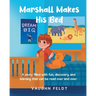 Marshall Makes His Bed: A story filled with fun, discovery, and learning that can be read over and over