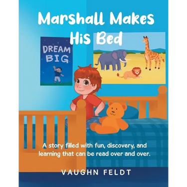 Marshall Makes His Bed: A story filled with fun, discovery, and learning that can be read over and over