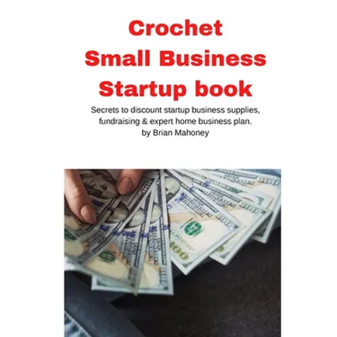 Crochet Small Business Startup book