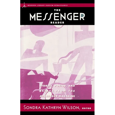 The Messenger Reader: Stories, Poetry, and Essays from the Messenger Magazine