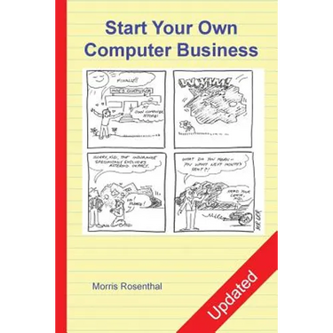Start Your Own Computer Business: The Unembellished Guide