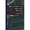 Facts About the Waldorf-Astoria.