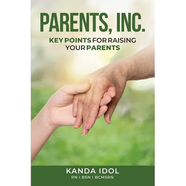 Parents, INC.: Key Points for Raising Your Parents