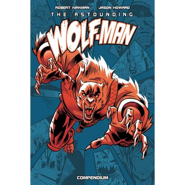 The Astounding Wolf-Man Compendium Vol. 1