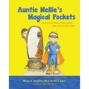 Auntie Nellie's Magical Pockets: Easy and Fun Ways to Help Children Cope with Everyday Stress