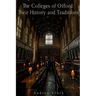 The Colleges of Oxford: Their History and Traditions
