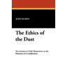 The Ethics of the Dust