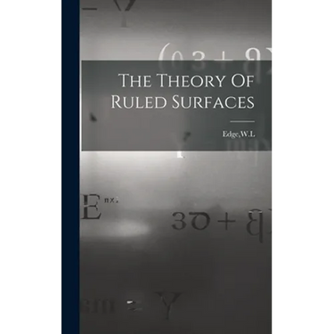 The Theory Of Ruled Surfaces
