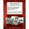 The Life of Commodore Oliver Hazard Perry. Volume 1 of 2