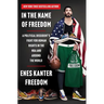 In the Name of Freedom: A Political Dissident's Fight for Human Rights in the NBA and Around the World