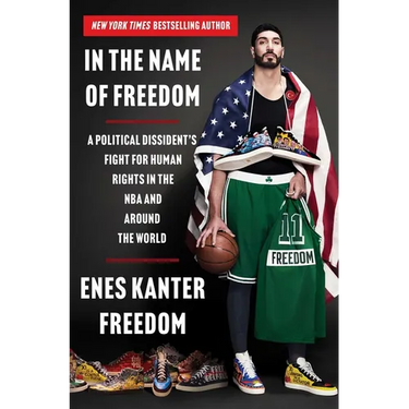 In the Name of Freedom: A Political Dissident's Fight for Human Rights in the NBA and Around the World