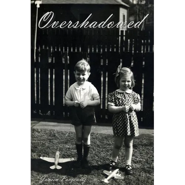 Overshadowed