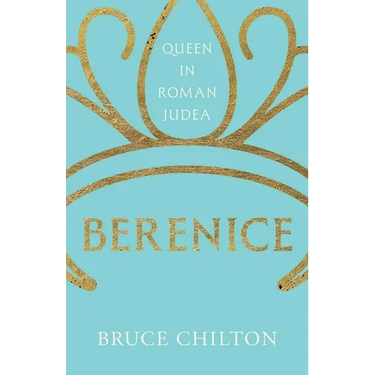 Berenice: Queen in Roman Judea