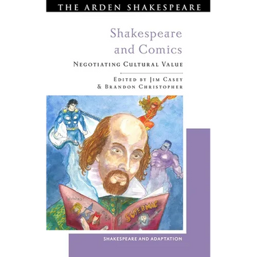 Shakespeare and Comics: Negotiating Cultural Value