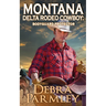 Montana Delta Rodeo Cowboy: Bodyguard Protector