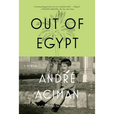 Out of Egypt: A Memoir