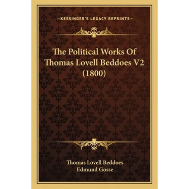 The Political Works Of Thomas Lovell Beddoes V2 (1800)