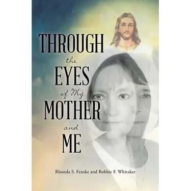 Through the Eyes of My Mother and Me