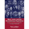Marx, Lenin, and the Revolutionary Experience: Studies of Communism and Radicalism in an Age of Globalization