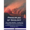 Principles of Geology: The Three Books - Complete in One Edition with Diagrams; The Modern Changes of the Earth and Its Inhabitants Considered as Illu