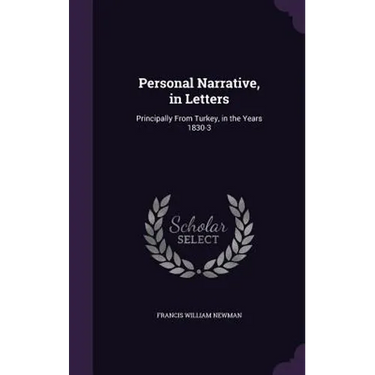 Personal Narrative, in Letters: Principally From Turkey, in the Years 1830-3