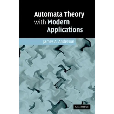 Automata Theory with Modern Applications