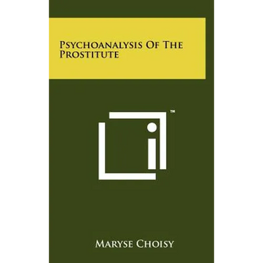 Psychoanalysis of the Prostitute