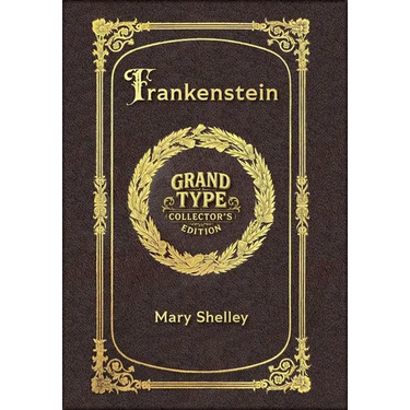 Large Print - Frankenstein - Grand Type Collector's Edition - Matte Hardcover with Dust Jacket