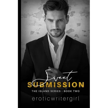 Sweet Submission: The Island Series - Book Two