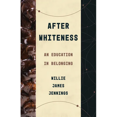 After Whiteness: An Education in Belonging