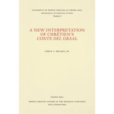 A New Interpretation of Chrétien's Conte del Graal