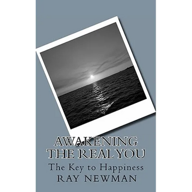 Awakening the Real You: The Key to Happiness