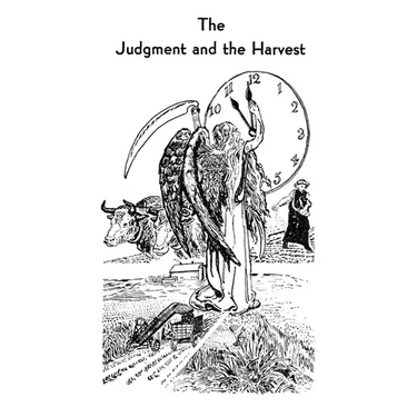 Tract 3 - The Judgment and the Harvest: In Testimony, Parable, Ceremony, and Number
