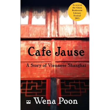 Cafe Jause: a Story of Viennese Shanghai