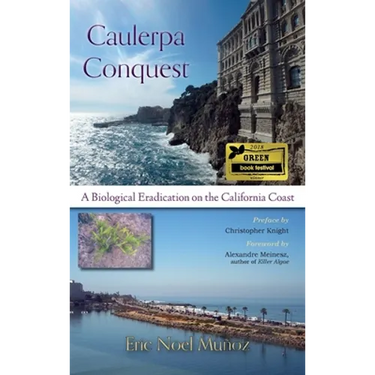 Caulerpa Conquest: A Biological Eradication on the California Coast